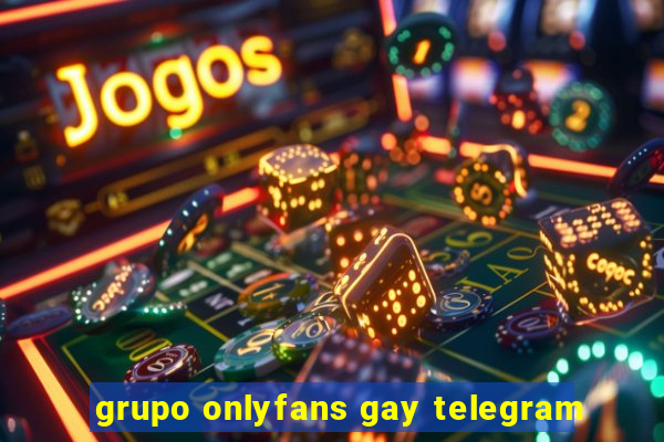 grupo onlyfans gay telegram